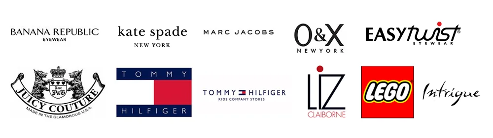 Eyewear brands: Banana Republic, kate spade, Marc Jacobs, O&X, EasyTwist, Juicy Couture, Tommy Hilfiger, Liz Claiborne, LEGO, Intrigue